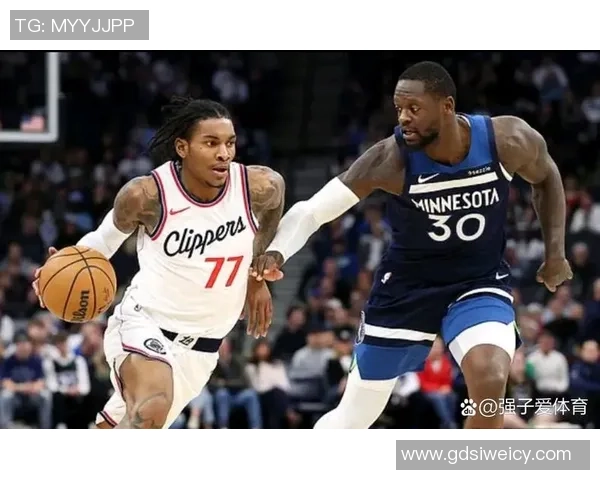 快船与森林狼激战正酣比分悬念迭起引发球迷热议